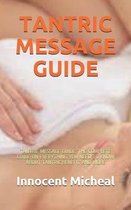 Tantric Message Guide: Tantric Message Guide