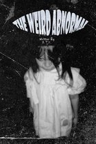 The Weird Abnormal