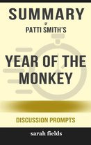 Summary of Patti Smith’s Year of the Monkey: Discussion prompts