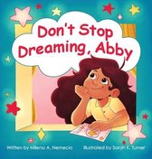 Don't Stop Dreaming, Abby