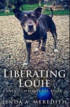 Liberating Louie