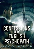 Confessions Of An English Psychopath