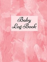Baby Log Book: Baby Log Book