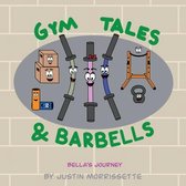 Gym Tales & Barbells
