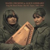 Hazel Dickens & Alice Gerrard - Sing Me Back Home: The DC Tapes 1965-1969 (LP)
