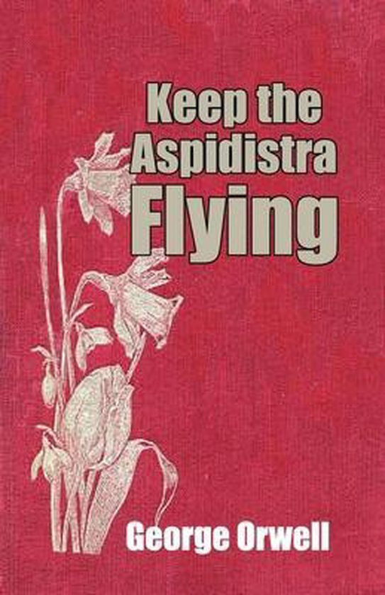Keep the Aspidistra Flying - cover