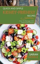 Quick And Simple Kidney-Friendly Recipes