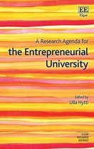 Elgar Research Agendas-A Research Agenda for the Entrepreneurial University