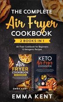 The Complete Air Fryer Cookbook: 2 Books in 1