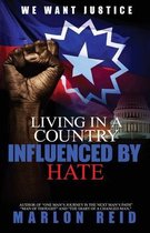 Living In A Country Influenced By Hate