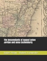 The Descendants of August Anton Jordan and Anna Eschenburg