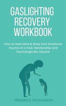 Gaslighting Recovery Workbook