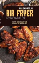 Air Fryer Cookbook for One
