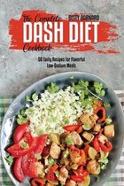 The Complete Dash Diet Cookbook