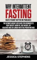 Why Intermittent Fasting Beats Peanut Butter on Pancakes