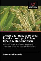 Zmiany klimatyczne oraz koszty i korzyści T.Aman Rice'a w Bangladeszu