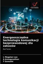 Energooszczędna technologia komunikacji bezprzewodowej dla zakazów