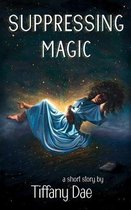Suppressing Magic