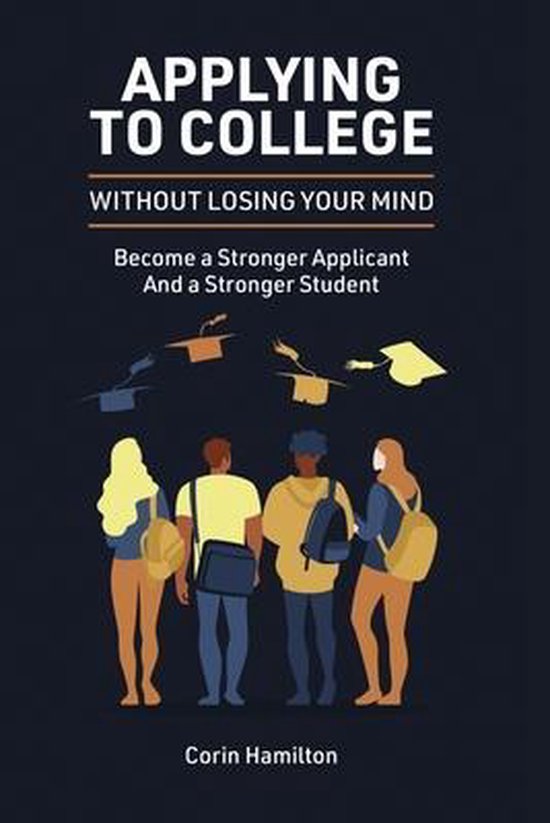 Applying to College without Losing Your Mind - cover