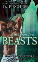 The Trouble with Beasts (Howl for the Damned