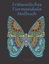 Erstaunliches Tiermandala Malbuch