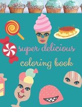 super delicious coloring book