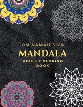 Om Namah Siva Mandala Coloring Book For Adult