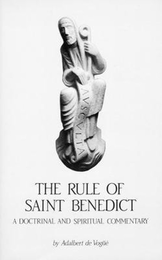 Cistercian Studies SeriesThe Rule Of Saint Benedict, Adalbert De Vogue