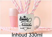 Bedrukte beker Mok Queen Vrouw Geboren Maand November  Jarig - Koffie - Thee -Verjaardag - Geschenk - Collega - Gepersonaliseerde - Cadeau - Spreuken -Spreuk - Quote -Tekst - Handg