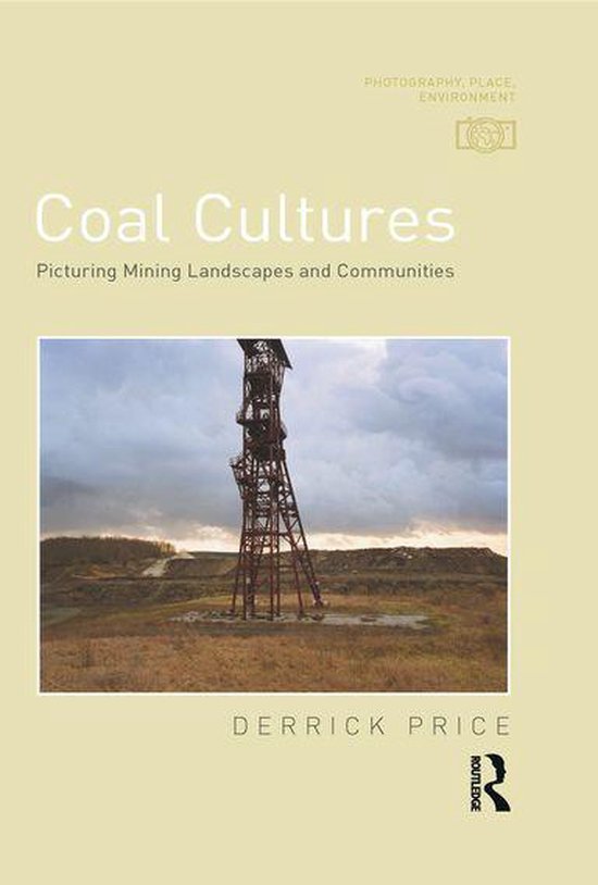 Photography, Place, Environment - Coal Cultures - cover