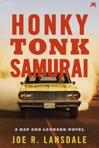 Hap and Leonard Thrillers 9 - Honky Tonk Samurai