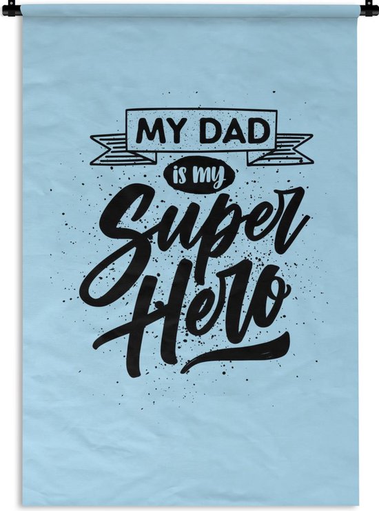 Tapisserie Citations Vaderdag 1 Cadeau Vaderdag Mon Papa Est Mon Super Heros Bol Com