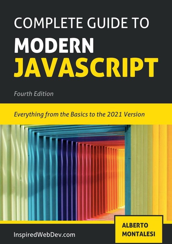 Complete Guide to Modern JavaScript (ebook), Alberto Montalesi ...