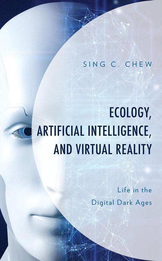 Environment and Society - Ecology, Artificial Intelligence, and Virtual Reality