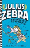 Julius Zebra- Julius Zebra: Entangled with the Egyptians!