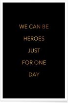 JUNIQE - Poster We Can Be Heroes gouden -20x30 /Goud & Zwart