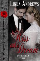 Love's Great War (Historical Romance) - A Kiss and a Dream