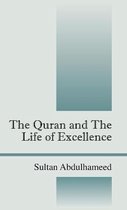 The Quran and the Life of Excellence