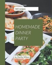 365 Homemade Dinner Party Recipes