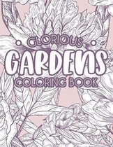 Glorious Gardens Coloring Book