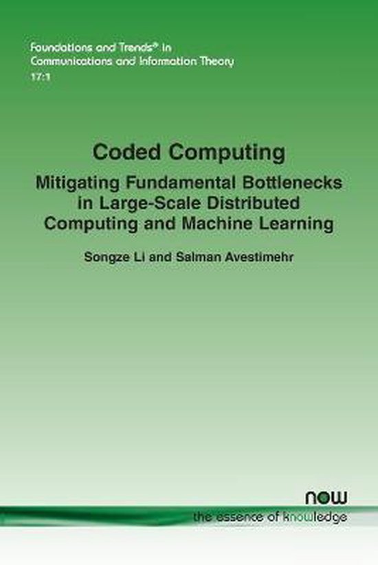 Een boekentip: Coded Computing: Mitigating Fundamental Bottlenecks in ...