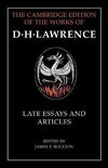 The Cambridge Edition of the Works of D. H. Lawrence- D. H. Lawrence: Late Essays and Articles