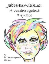 Vaccine against Prejudice