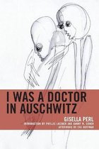 I Was a Doctor in Auschwitz Lexington Studies in Jewish Literature