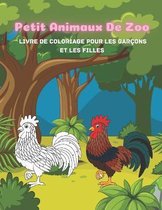 Petit Animaux De Zoo - Livre de coloriage pour les garcons et les filles