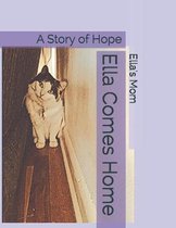 Ella Comes Home
