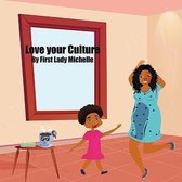 Love your Culture