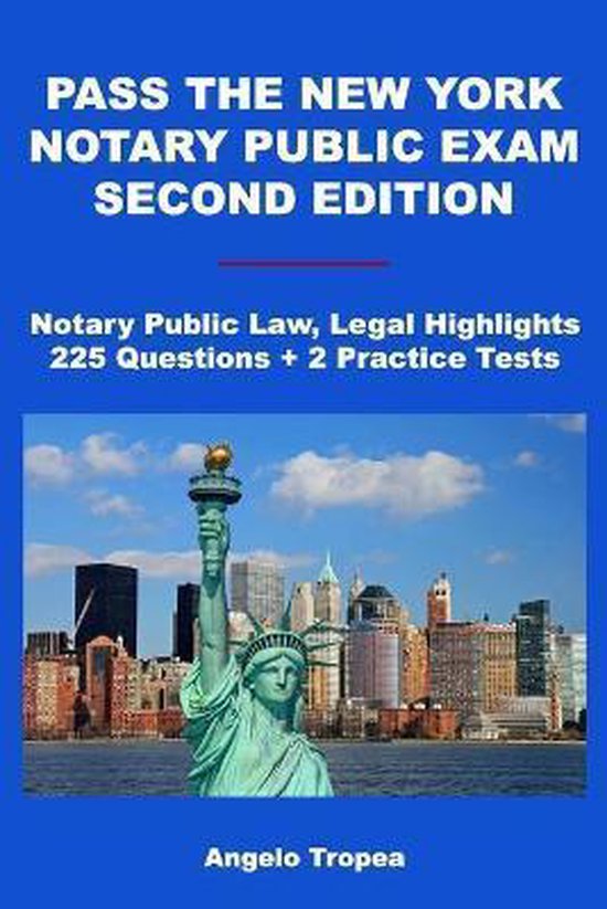Pass the New York Notary Public Exam Second Edition 9781499260199