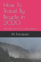 How To Travel By Bicycle in 2020