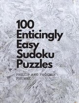 100 Enticingly Easy Sudoku Puzzles